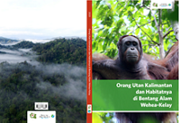 Orang utan menjadi agen alami regenerasi hutan, sumber penelitian, dan pengembangan ilmu pengetahuan untuk kesejahteraan manusia.